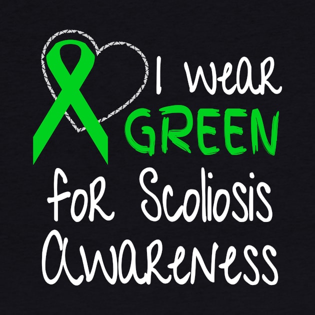 I Wear Green For Scoliosis Awareness Ribbon Novelty design by nikkidawn74